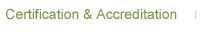 Certification and Accreditation